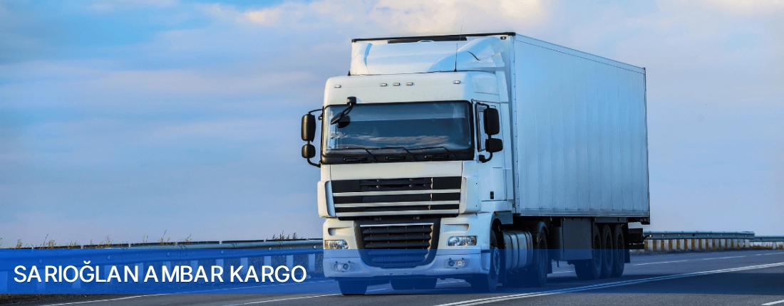 Sarıoğlan Ambar Kargo Sarıoğlan Ambar Kargo