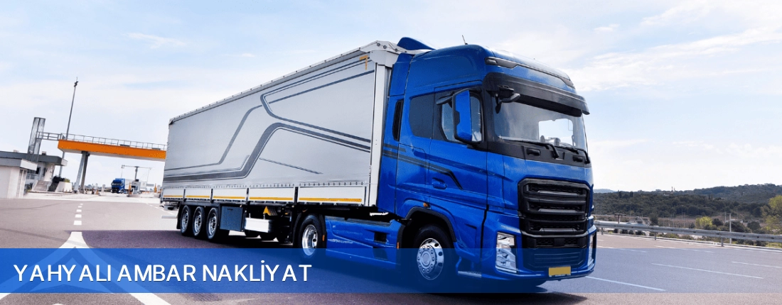 Yahyalı Ambar Nakliyat Yahyalı Ambar Nakliyat